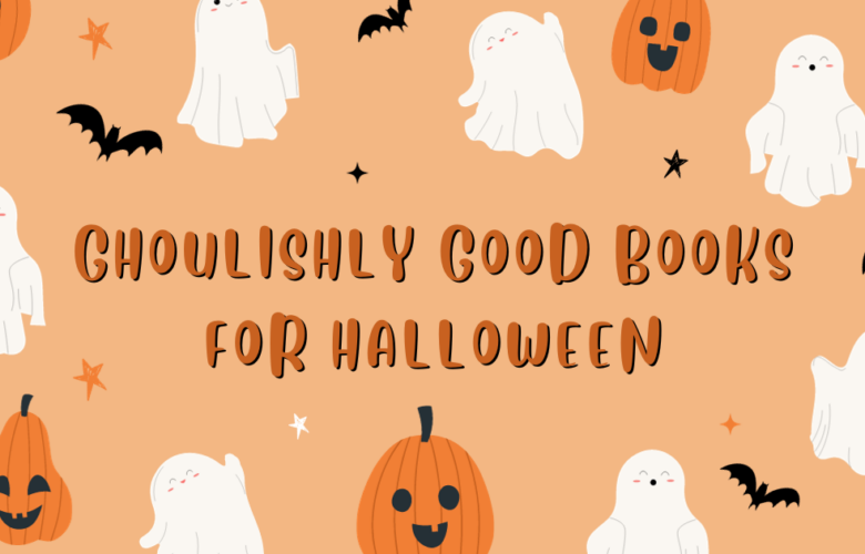 Ghoulishly Good Books For Halloween